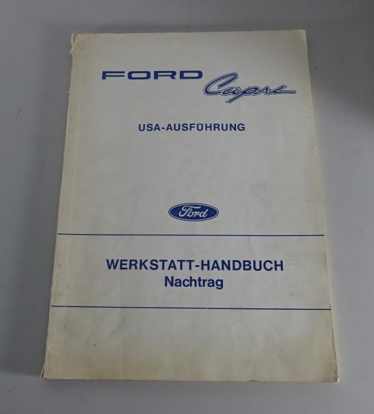 Werkstatthandbuch Ford Capri US - Modell Nachtrag ab 1972 Stand 04/1972
