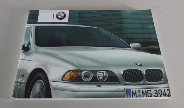 Owner´s Manual BMW 5er E39 Limousine + Touring 520i - 540i / -530d von 04/2002