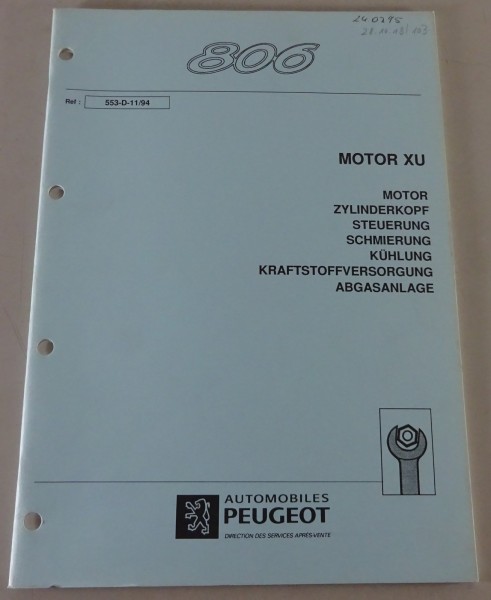Werkstatthandbuch / Reparaturanleitung Peugeot 806 Motor XU Stand 11/1994
