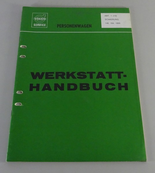 Werkstatthandbuch Volvo 140, 164, 1800 Schmierung - Ölwechsel Stand 01/1973