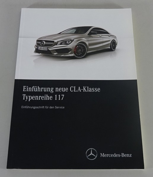 Werkstatthandbuch / Einführung Mercedes-Benz CLA-Klasse Typ C117 Stand 09/2013