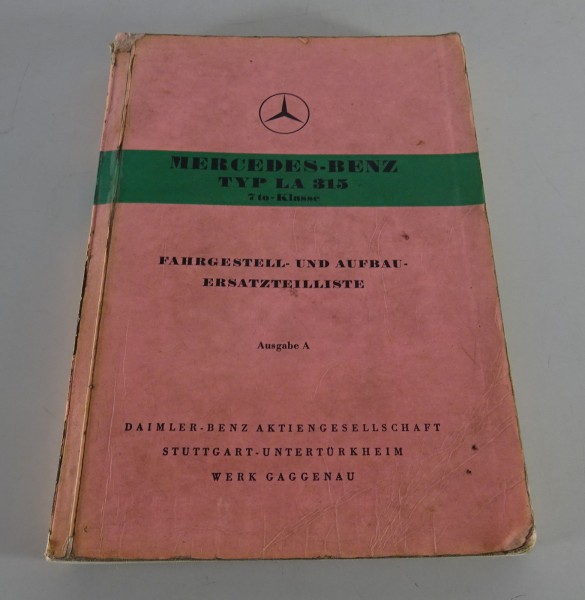 Teilekatalog Mercedes Benz LKW Typ LA 315 Fahrgestell und Aufbau Stand 12/1954