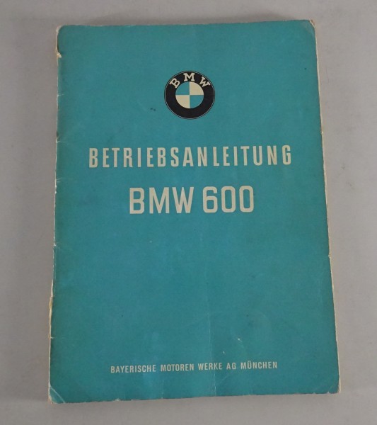 Betriebsanleitung / Handbuch BMW 600 Stand 05/1958