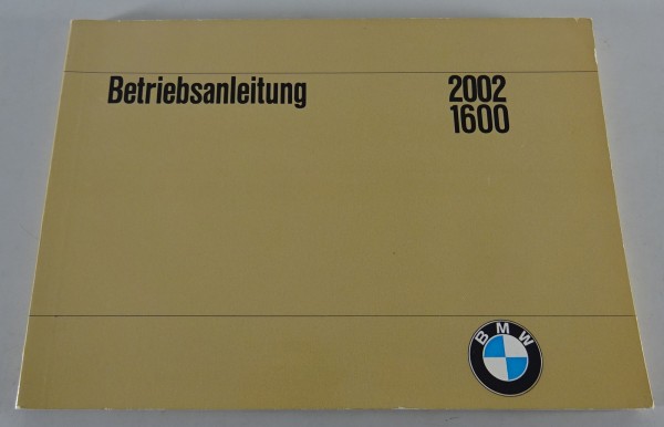 Betriebsanleitung / Handbuch BMW 2002 / 1600 Stand 12/1968