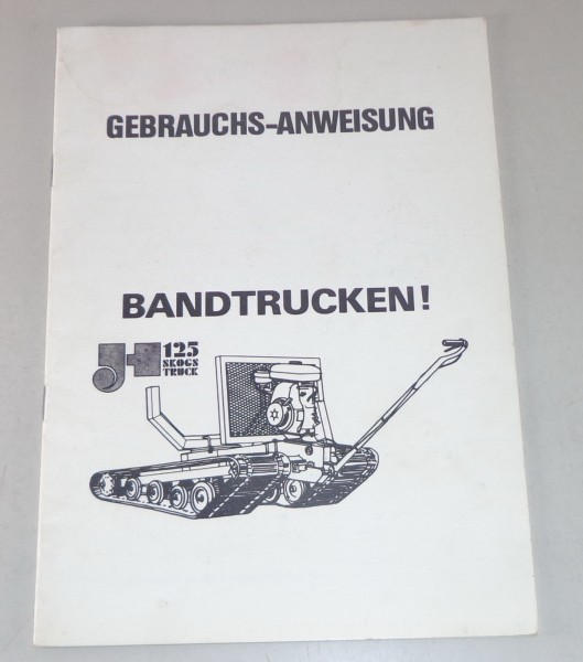 Betriebsanleitung / Handbuch Bandtrucken H125 Scogs Truck