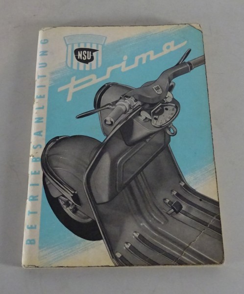 Betriebsanleitung / Handbuch NSU Prima 150ccm mit Anlasser Stand 02/1957