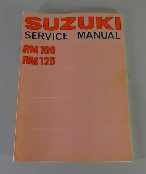 Werkstatthandbuch / Service Manual Suzuki RM 100 / RM 125 Stand 04/1976