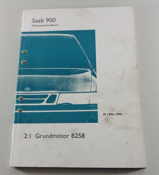 Werkstatthandbuch Saab 900 Grundmotor B258 Modelljahr 1994-1995