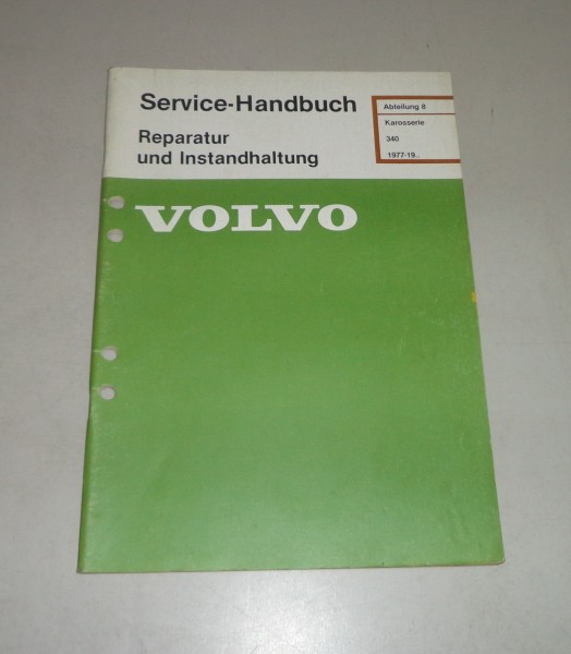 Werkstatthandbuch / Reparatur Volvo 340 Karosserie - ab 1977