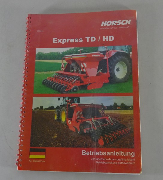 Betriebsanleitung / Handbuch Horsch Express TD / HD Sähmaschine von 03/2010