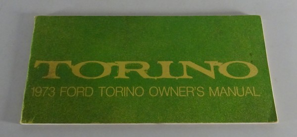 Owner´s Manual / Handbook Ford Torino Stand 1973