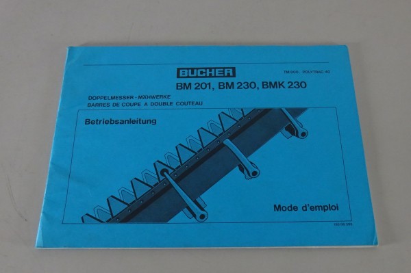 Betriebsanleitung Bucher Doppelmesser Mähwerke BM 201 / 230 / BMK 230