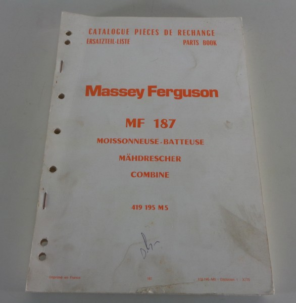 Teilekatalog / Parts Catalog Massey Ferguson Mähdrescher MF 187 von 10/1975