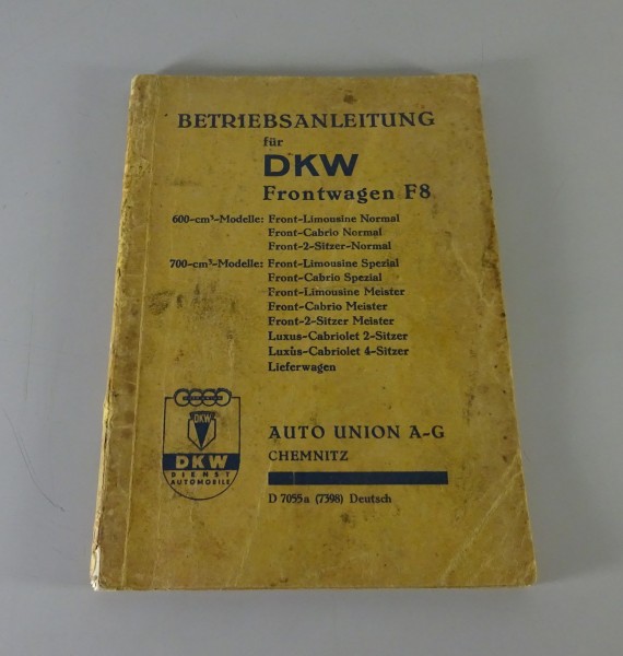 Betriebsanleitung DKW Frontantriebwagen F8 600ccm / 700ccm Stand 07/1939