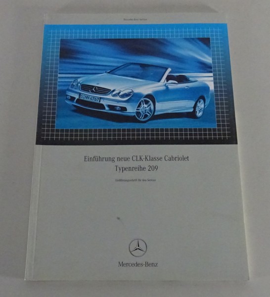 Werkstatthandbuch Einführungsschrift Mercedes CLK Cabriolet W 209 Stand 03/2003