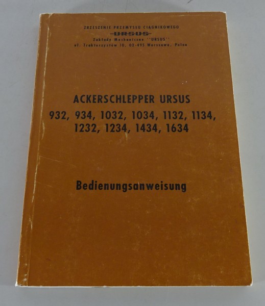 Betriebsanleitung Handbuch Ursus 932,934,1034,1132,1134,1232,1234,1434,1634