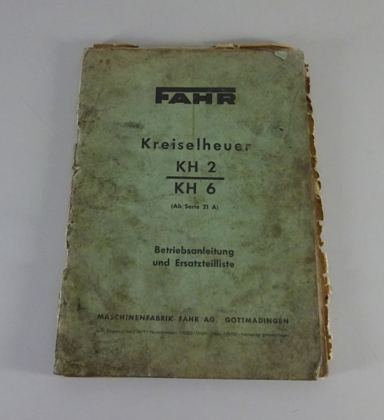 Betriebsanleitung + Ersatzteilliste Fahr Kreiselheuer / Wender KH 2 / 6 '1962