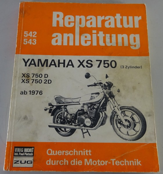 Reparaturanleitung Bucheli Verlag Yamaha XS 750 D / 2D 3 Zylinder Stand ab 1976