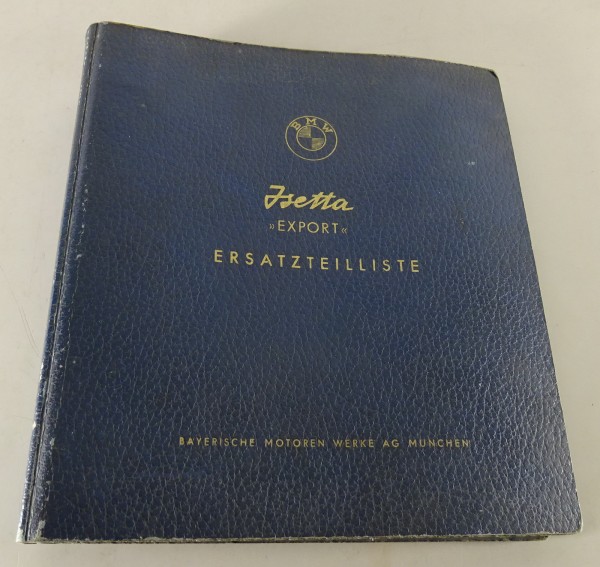 Teilekatalog / Ersatzteilliste BMW Isetta 250 / 300 ccm Standard Stand 11/1960