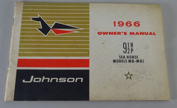 Owner´s Manual | Johnson Bootsmotor 9,5 HP Sea Horse Models MQ - MQL | 05/1965
