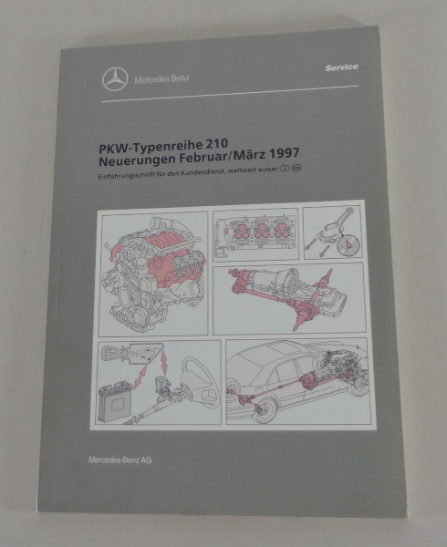 Werkstatthandbuch Neuerungen 03/1997 Mercedes-Benz E-Klasse W 210 Stand 11/1996