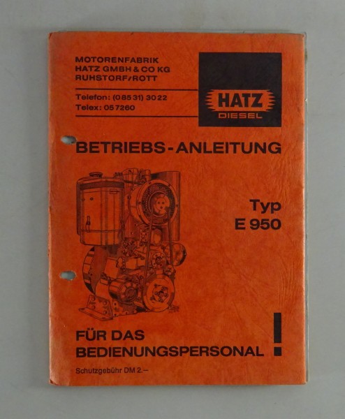 Betriebsanleitung Hatz Dieselmotor Typ E 950 Stand 12/1977