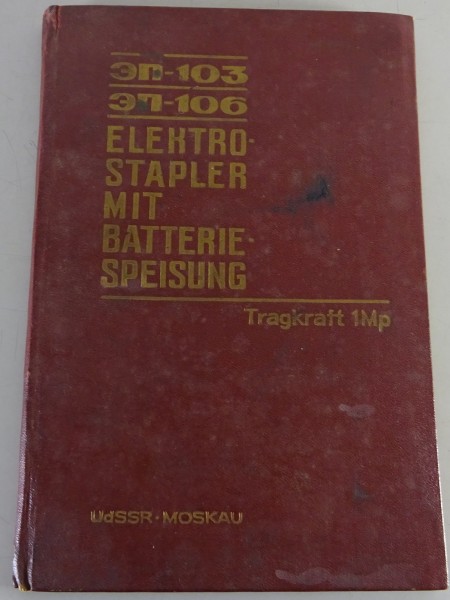 Betriebsanleitung Elektrostapler mit Batteriespeisung EP-103 / EP-106