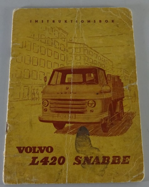 Betriebsanleitung / Instruktionsbok Volvo LKW L420 Snabbe Stand 04/57 Schwedisch
