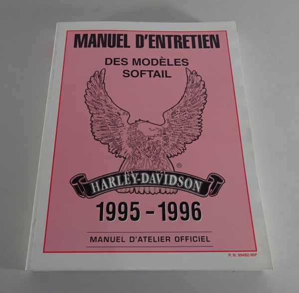 Manuel d'atelier Modèles Harley Davidson Softail 1995 - 1996 Statut 01/1996