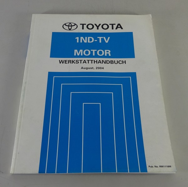 Werkstatthandbuch Toyota Motor 1ND-TV verbaut in Corolla Stand 08/2004
