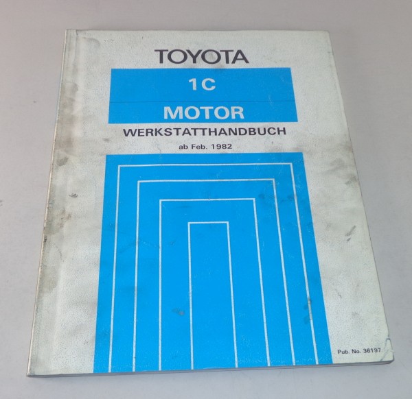 Werkstatthandbuch Toyota Motor 1 C in Carina und Corona von 02/1982