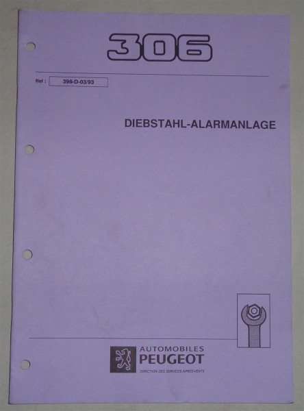 Werkstatthandbuch Peugeot 306 Diebstahl-Alarmanlage - Stand 03/1993