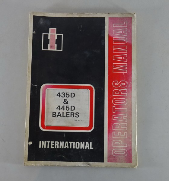 Betriebsanleitung / Handbuch IHC Dieselschlepper 435D 445D Balers Stand 09/1979