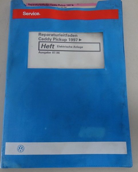 Werkstatthandbuch VW Caddy Pickup Elektrik Elektrische Anlage Stand 07/1996