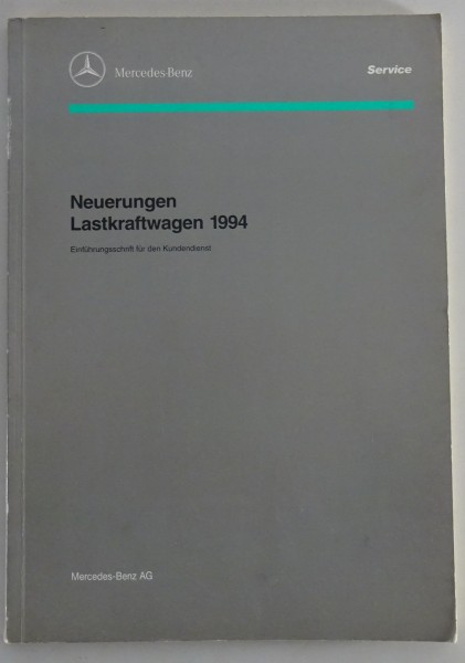 Werkstatthandbuch Einführung Neuerungen Mercedes Benz LKW Lastkraftwagen 1994