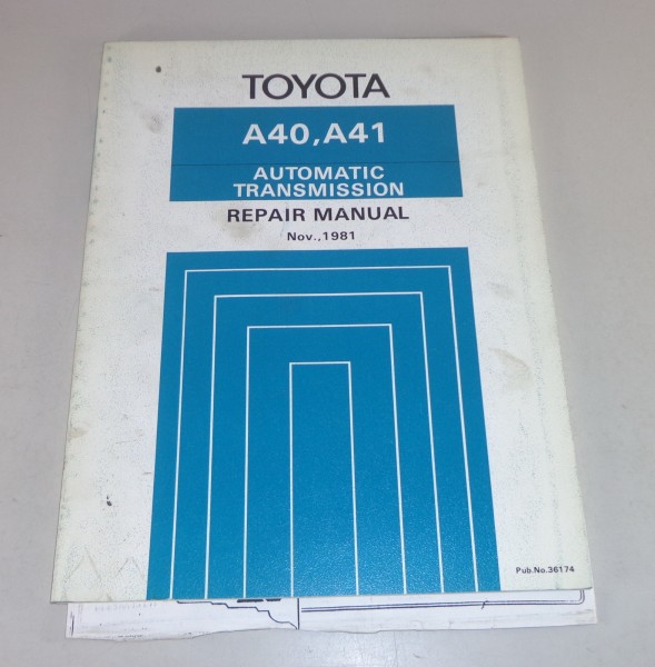 Repair Manual Toyota Automatic Transmission A40 / A41 Date 11/1981