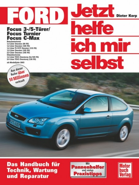 Reparaturanleitung Ford Focus / Focus Turnier / Focus C-Max - Jhims Band 246