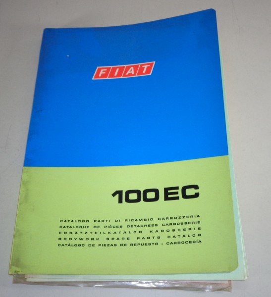 Teilekatalog / Parts list Karosserie Fiat 100 EC von 10/1972