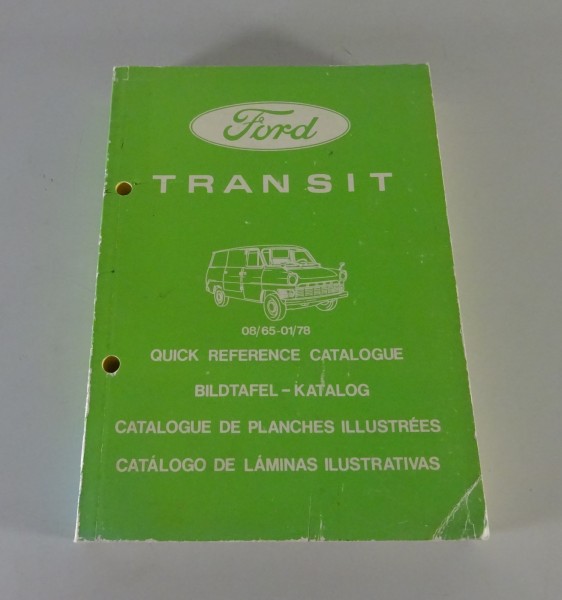 Bildkatalog / Teilekatalog Ford Transit '65 / '78 Baujahr 1965-1978 Ausgabe 1982