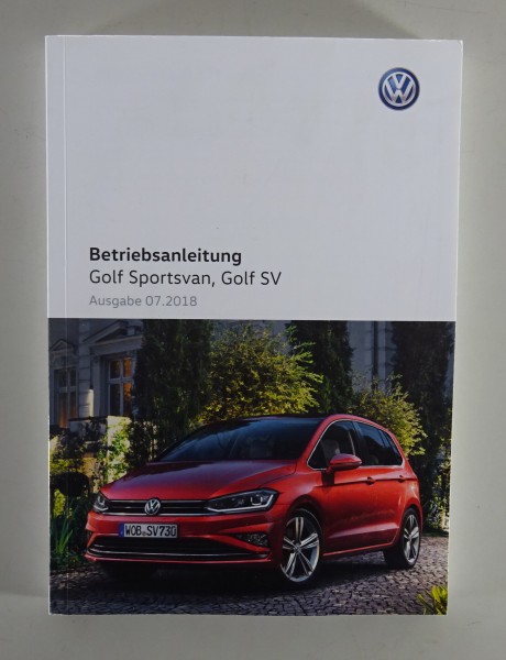 Betriebsanleitung / Handbuch VW Golf Sportsvan / SV Typ AUV Stand 07/2018