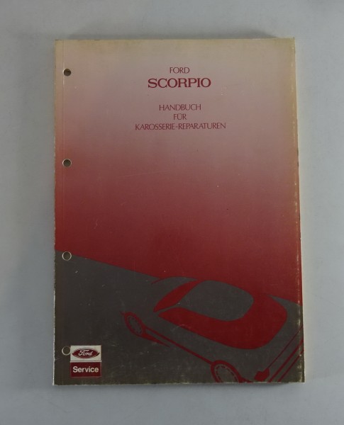 Werkstatthandbuch / Reparaturleitfaden Ford Scorpio Karosserie Stand 03/1985