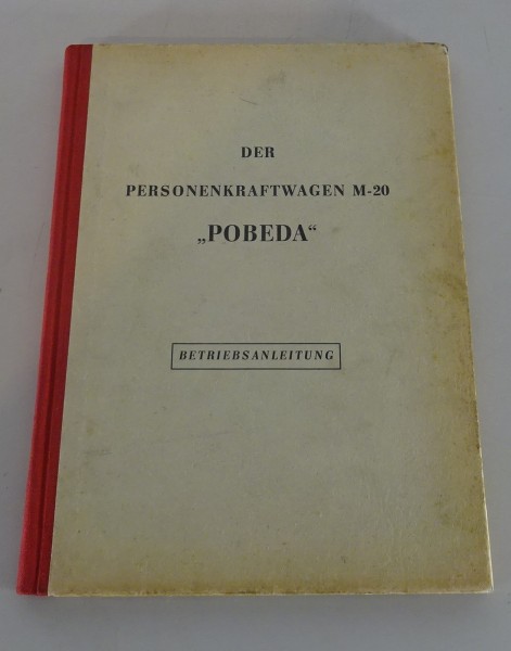 Betriebsanleitung GAZ M-20 Pobeda mit Lenkradschaltung Baujahr 1946-1950