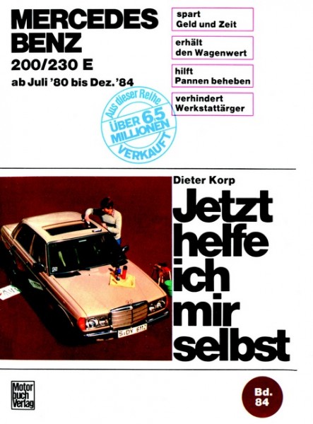 Mercedes 200/230 E Juli '80 bis Dez. '84