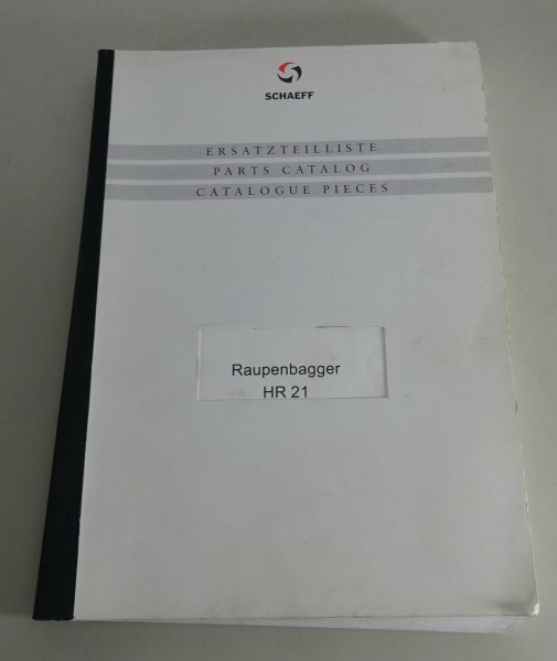 Ersatzteilliste / Teilekatalog Schaeff Raupenbagger HR 21 Stand 01/1996