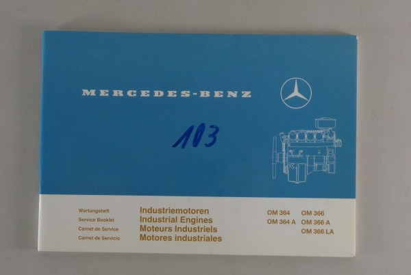 Wartungsheft Mercedes Benz Industriemotoren OM 364 /A - 366 /A/LA von 5/1990