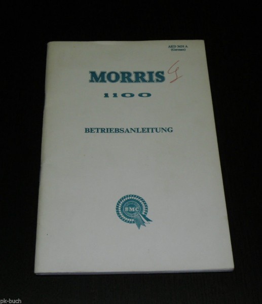 Betriebsanleitung Handbuch Morris 1100 Mark I Typ ADO 16, Stand 02/1965