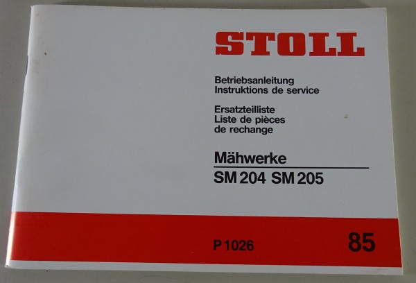 Teilekatalog / Betriebsanleitung Stoll Mähwerke SM 204 / 205 Stand 1985
