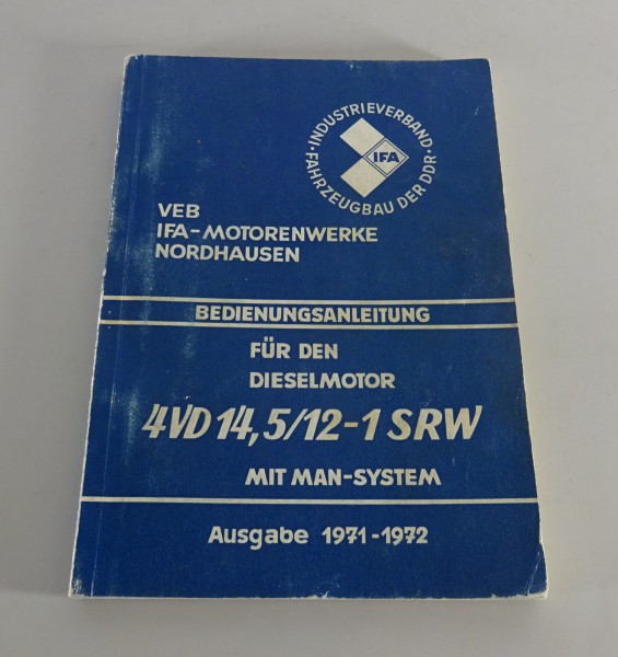 Betriebsanleitung / Handbuch IFA Dieselmotor 4 VD 14,5/12-1 SRW Stand 1971/72