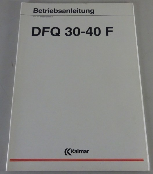 Betriebsanleitung / Handbuch Kalmar LMV Gabelstapler DFQ 30-40 F Stand 10/1995