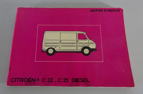 Notice D´Emploi / Manuel Citroen C 32 / C 35 de 07/1976